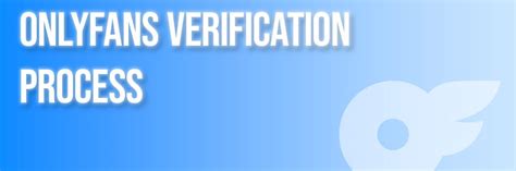 how long does onlyfans take to verify|OnlyFans Verification Process: How to Get。